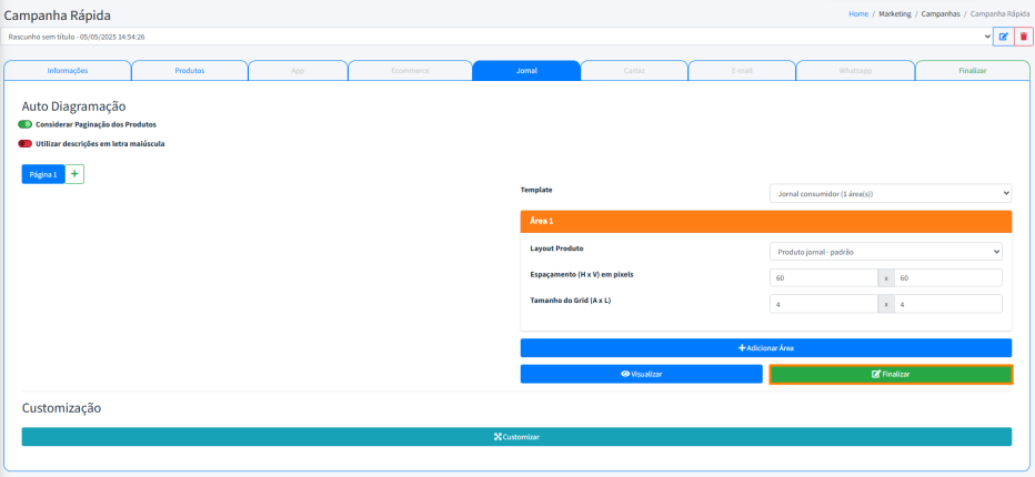 A área de Customização permite montar o jornal diretamente pelo nosso portal, ajustando o layout, espaçamento e organização de forma visual, semelhante a um canvas. É ideal para quem deseja personalizar a apresentação das ofertas com mais liberdade. Para quem busca um guia mais completo, também oferecemos um documento exclusivo que ensina passo a passo como configurar o jornal do início ao fim.